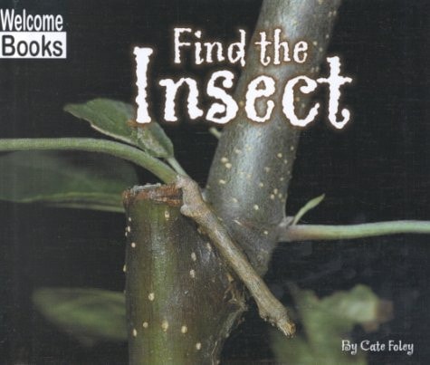 Find the Insect (Welcome Books: Hide and Seek)