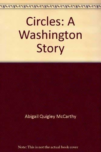 Circles: A Washington story