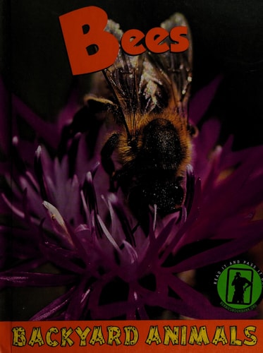 Bees (Backyard Animals)