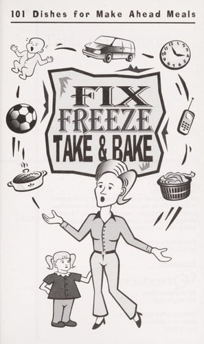 Fix, Freeze, Take & Bake