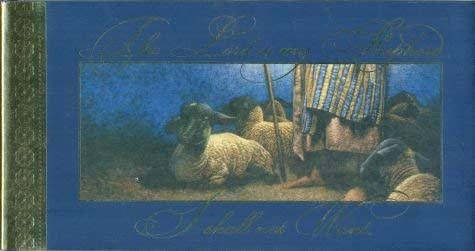 The Lord Is My Shepherd I Shall Not Want