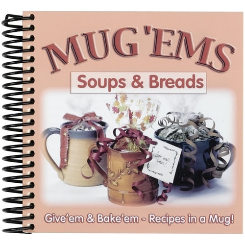Mug 'Ems: Soups & Breads