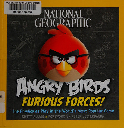 National Geographic Angry Birds Furious Forces The Physics at Play in the World's Most Popular Game