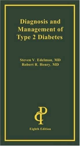 Diagnosis and Management of Type 2 Diabetes, 8th Edition