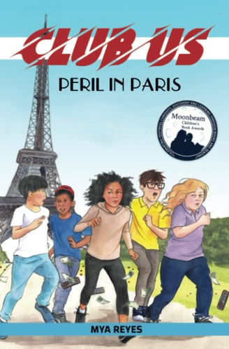 CLUB US - Peril in Paris: This NEW middle-grade adventure series takes mystery lovers on exciting missions to prevent global disasters and save millions of lives!