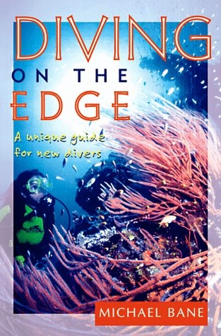 Diving on the Edge: A Guide for New Divers