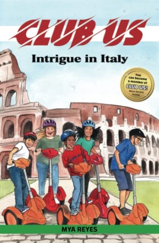 CLUB US - Intrigue in Italy: This middle grade adventure takes 4th-8th graders on an exciting global mission where they engage in non-stop thrills and fun!