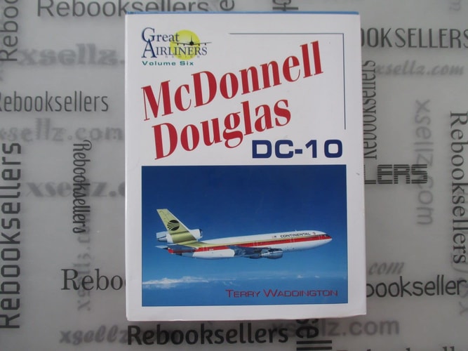McDonnell Douglas DC-10 (Great Airliners Series, Vol. 6)