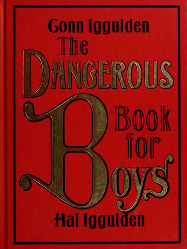 The Dangerous Book for Boys