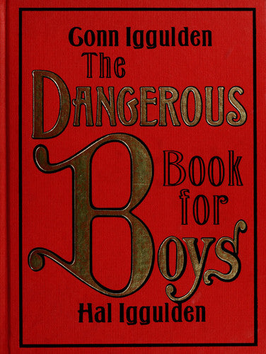 The Dangerous Book for Boys