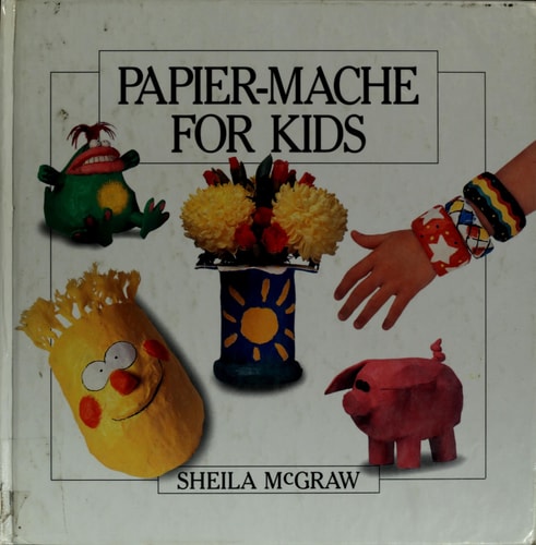 Papier-Mache for Kids