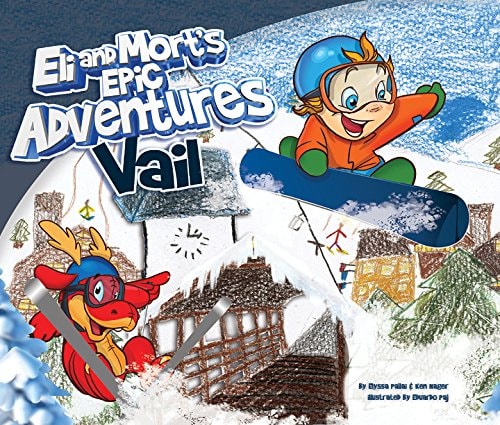 Eli and Mort's Epic Adventures Vail