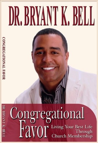 Congregational Favor: Living Your Best Life Through Church Membership