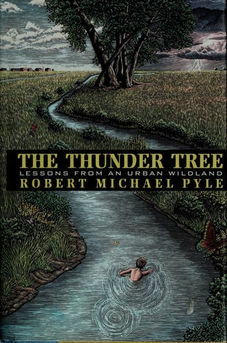 The Thunder Tree: Lessons from an Urban Wildland