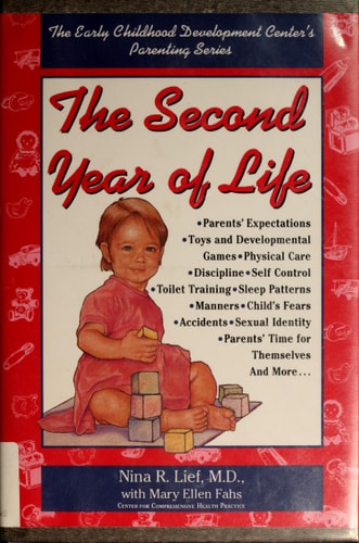 The Second Year of Life (The Early Childhood Development Center's Parenting Series)