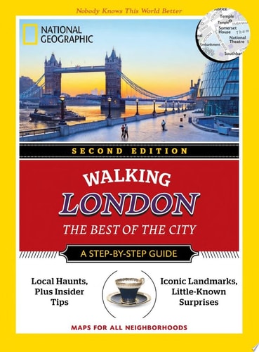 National Geographic Walking London, 2nd Edition: The Best of the City (National Geographic Walking Guide)