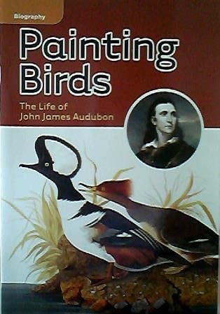 Painting Birds: The Life of John James Audubon