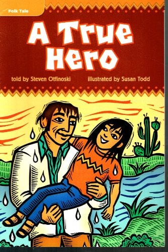 A True Hero - Leveled Reader Library GR O Benchmark 34 Lexile 650