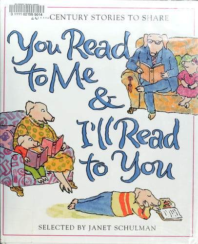 You read to me & I'll read to you: 20th-century stories to share