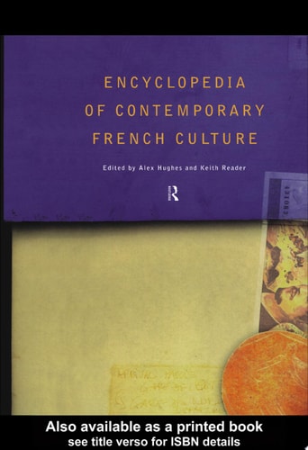 Encyclopedia of Contemporary French Culture (Encyclopedias of Contemporary Culture (Routledge))