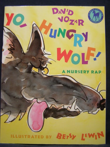 Yo, Hungry Wolf! A Nursery Rap