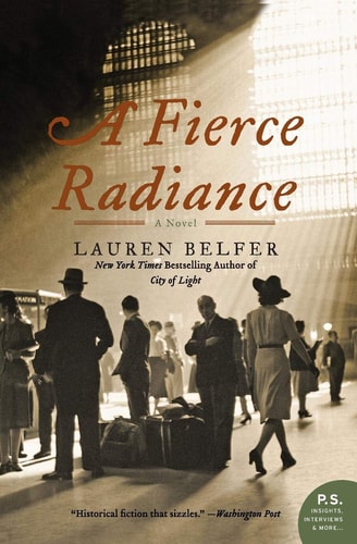A Fierce Radiance: A Novel (P.S.)