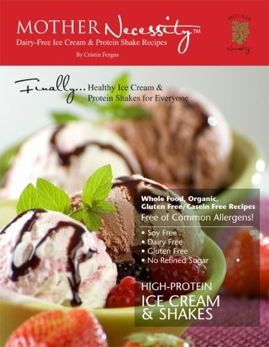 Mother Necessity Gluten Free/Casein Free Ice Cream, Smoothies & Protein Shakes