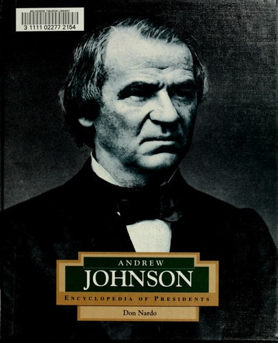 Andrew Johnson (17) (ENCYCLOPEDIA OF PRESIDENTS SECOND SERIES)