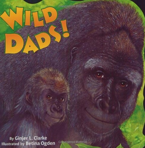 Wild Dads! (Random House Pictureback)