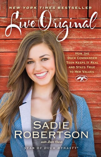 Live Original: How the Duck Commander Teen Keeps It Real and Stays True to Her Values