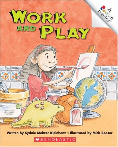 Work And Play (Rookie Readers)
