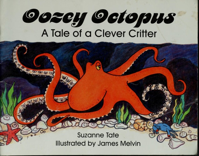 Oozey Octopus: A Tale of a Clever Critter (No. 22 in Suzanne Tate's Nature Series)