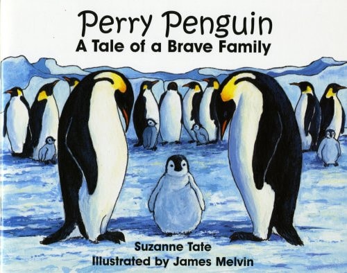 Perry Penguin, A Tale of a Brave Family