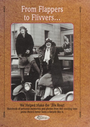 From Flappers to Flivvers...: We Helped Make the '20s Roar! (Reminisce Books Series)