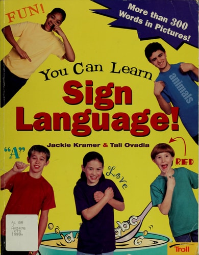 You Can Learn Sign Language!: More Than 300 Words in Pictures