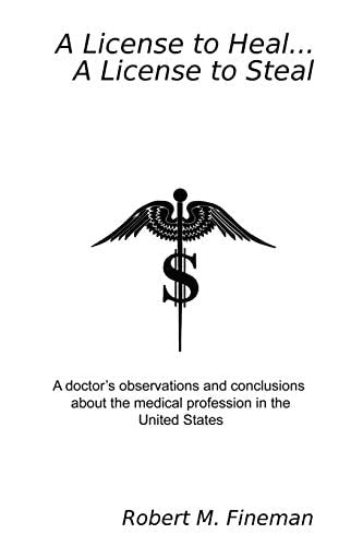 A License to Heal...A License to Steal