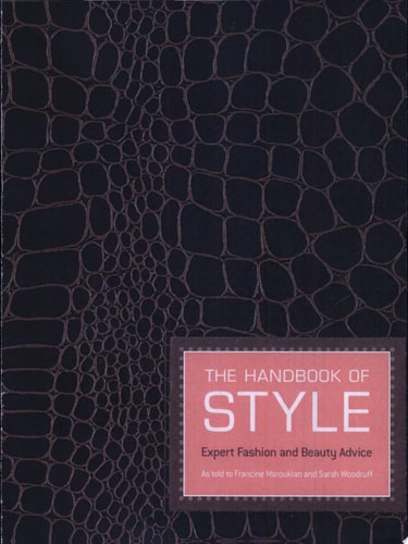 The Handbook of Style Expert Fashion and Beauty Advice