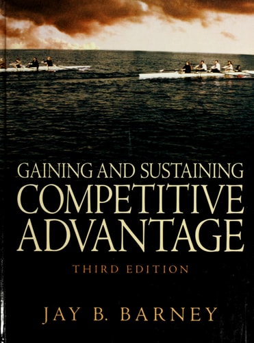 Gaining And Sustaining Competitive Advantage