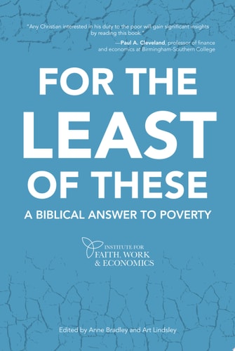 For the Least of These: A Biblical Answer to Poverty