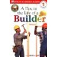 DK Readers A Day in the Life of a Builder