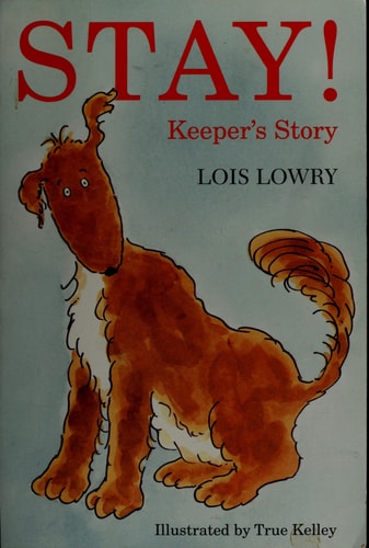 Stay!: Keeper's Story
