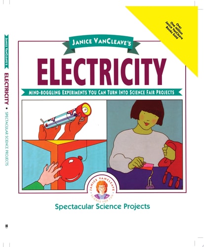 Janice VanCleave's Electricity: Mind-boggling Experiments You Can Turn Into Science Fair Projects