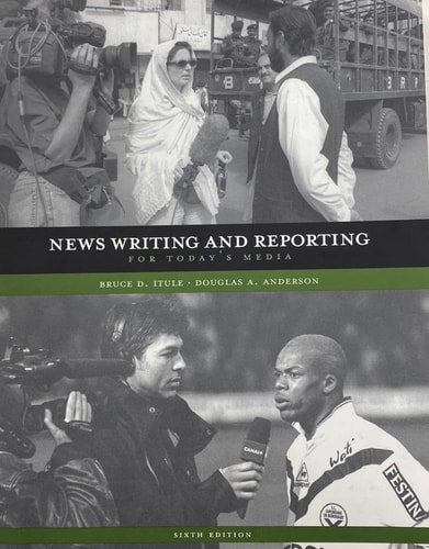 News Writing and Reporting for Today's Media