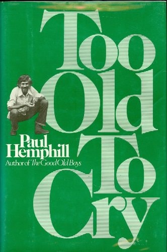 Too Old to Cry