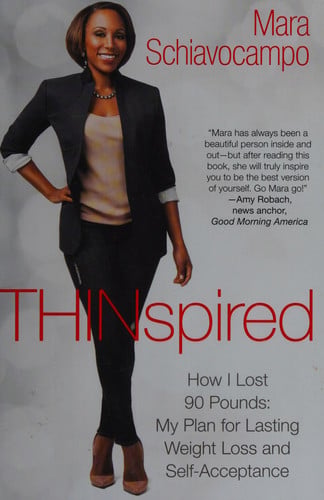 Thinspired: How I Lost 90 Pounds -- My Plan for Lasting Weight Loss and Self-Acceptance