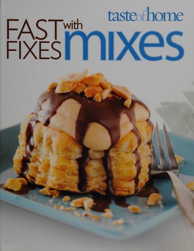 Taste of Home: Fast Fixes with Mixes