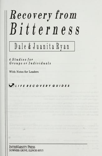 Recovery from Bitterness (Life Recovery Guide)