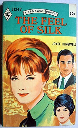 THE FEEL OF SILK - HARLEQUIN ROMANCE #51342