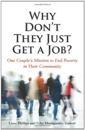 Why Don't They Just Get a Job? One Couple's Mission to End Poverty in Their Community