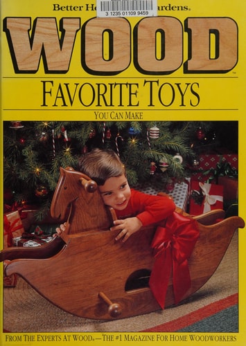 Better Homes and Gardens Wood: Favorite Toys You Can Make
